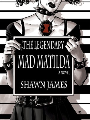 cover image of The Legendary Mad Matilda